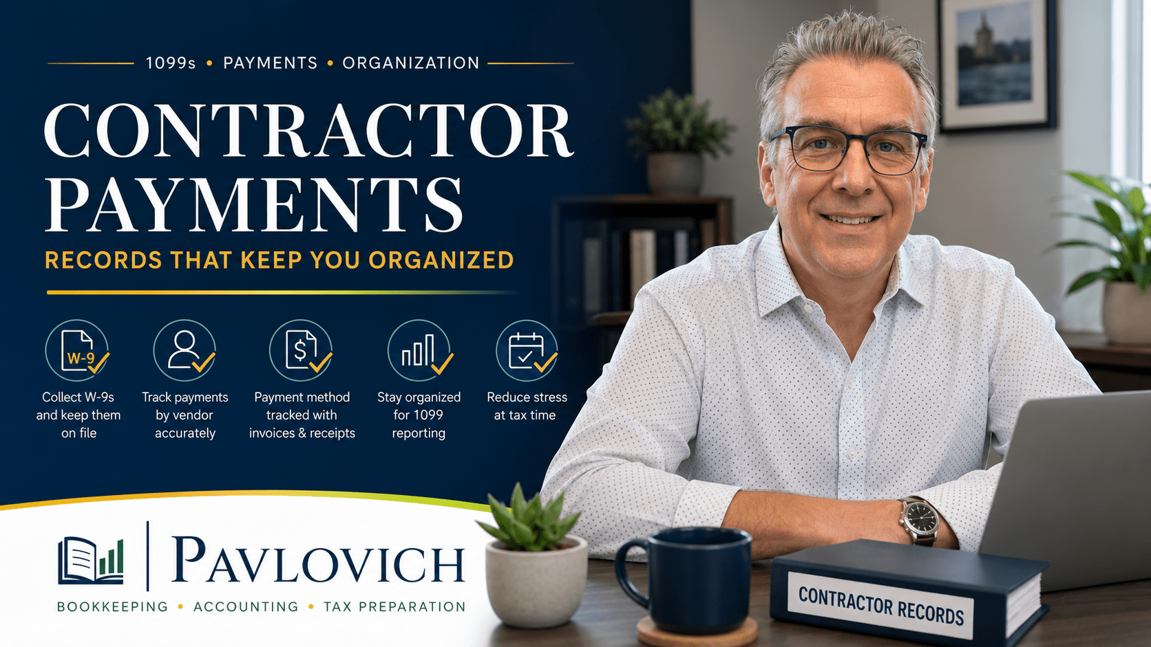 Contractor Payment Records W-9s, 1099s, and Bookkeeping Details to Keep Organized