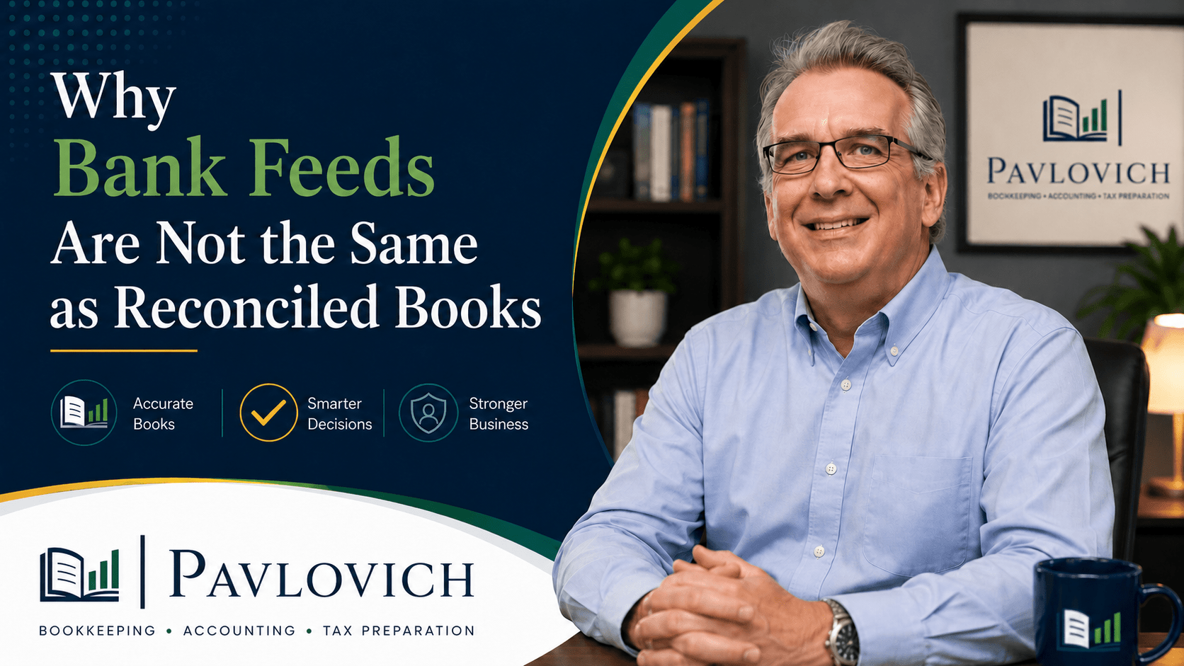 Why Bank Feeds Are Not the Same as Reconciled Books